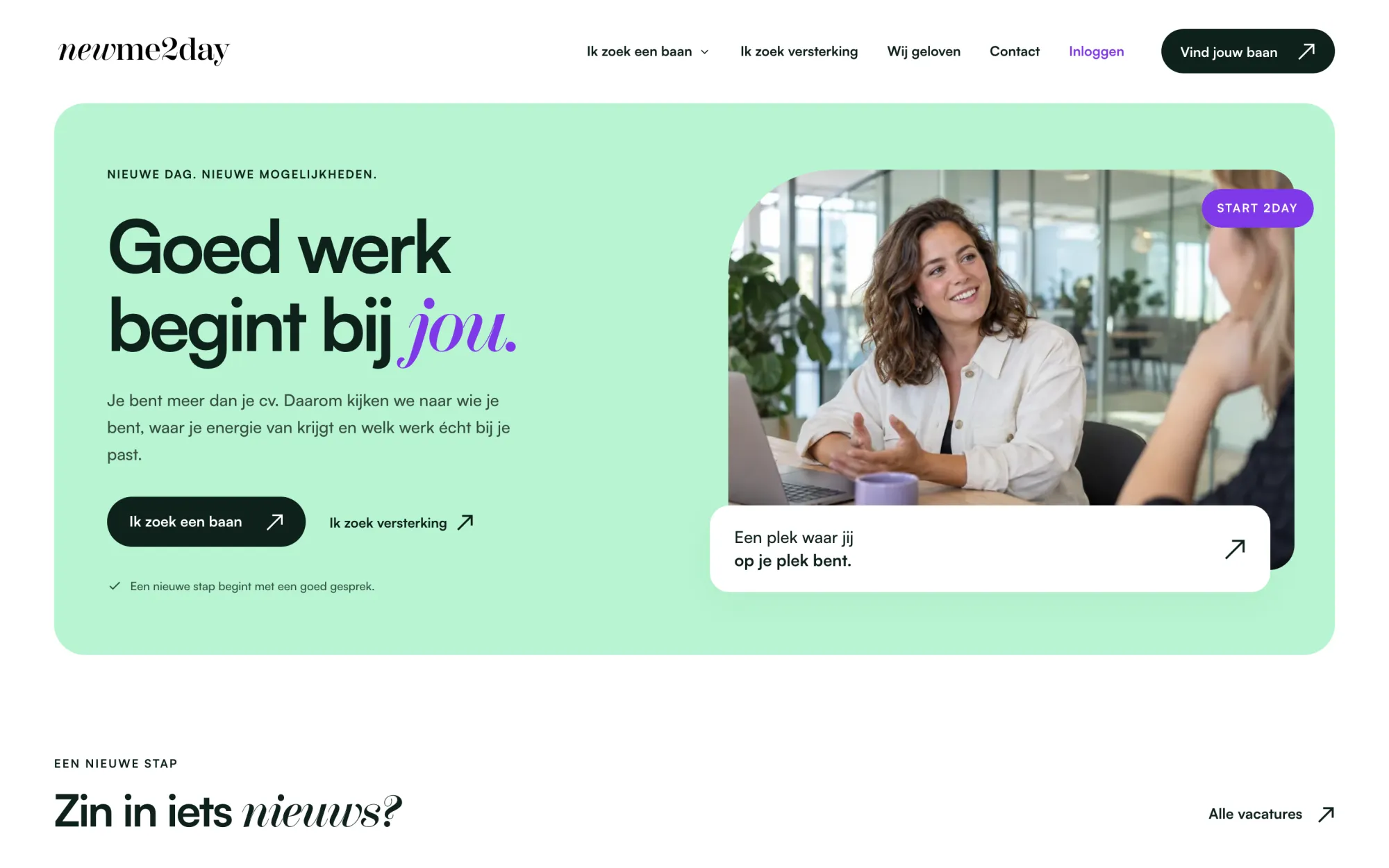 The homepage of newme2day.nl on a laptop: the heading Goed werk begint bij jou, buttons for job seekers and employers, and a photo of a conversation.